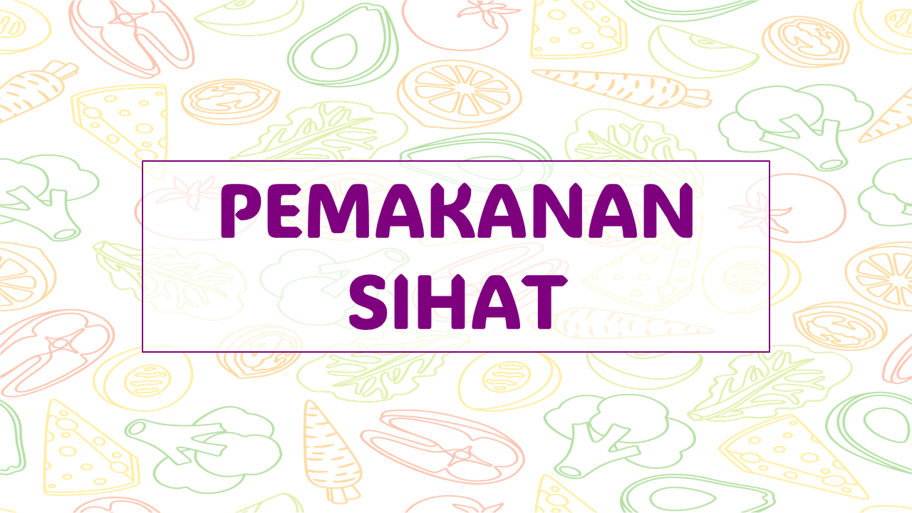 Minggu 1: Pemakanan Sihat